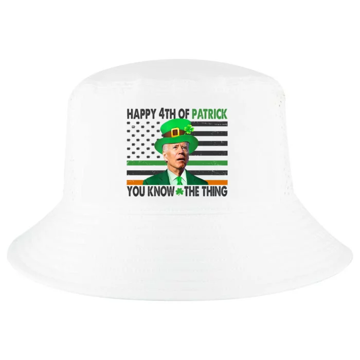 Happy 4th Of Patrick You Know The Thing Funny Biden Cool Comfort Performance Bucket Hat