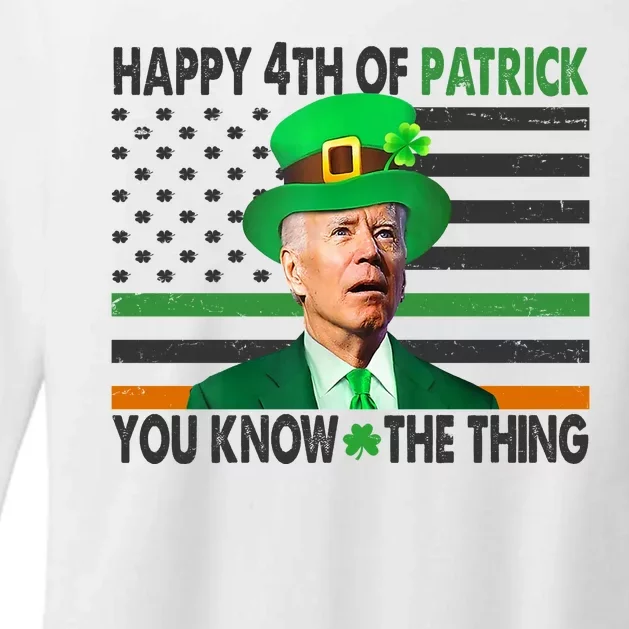 Happy 4th Of Patrick You Know The Thing Funny Biden Womens CVC Long Sleeve Shirt