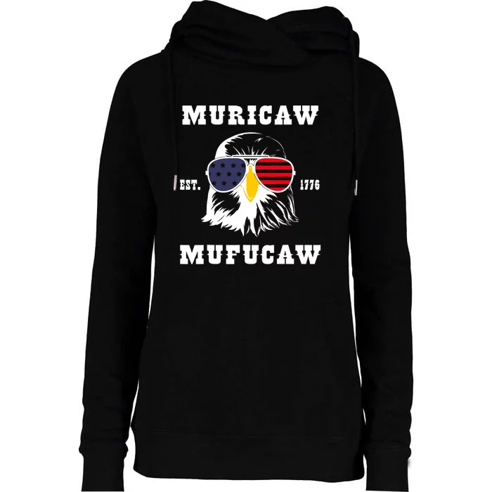 Happy 4th Of July Muricaw Mufucaw 1776 Womens Funnel Neck Pullover Hood