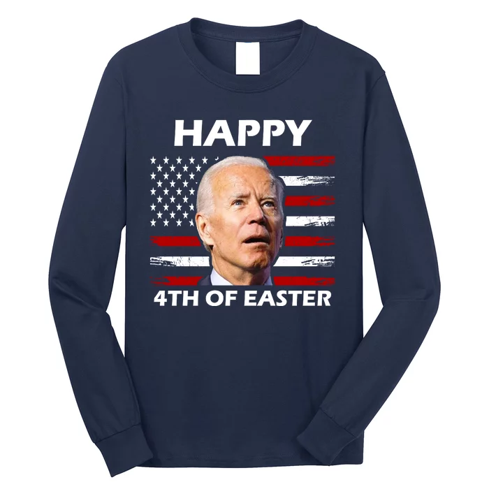 Happy 4th Of Easter Joe Biden Funny Long Sleeve Shirt