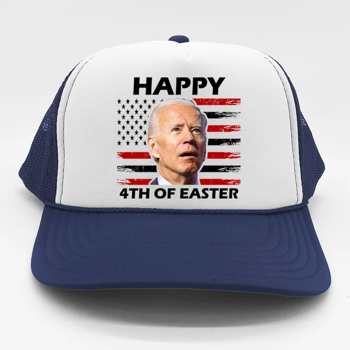 Happy 4th Of Easter Joe Biden Funny Trucker Hat