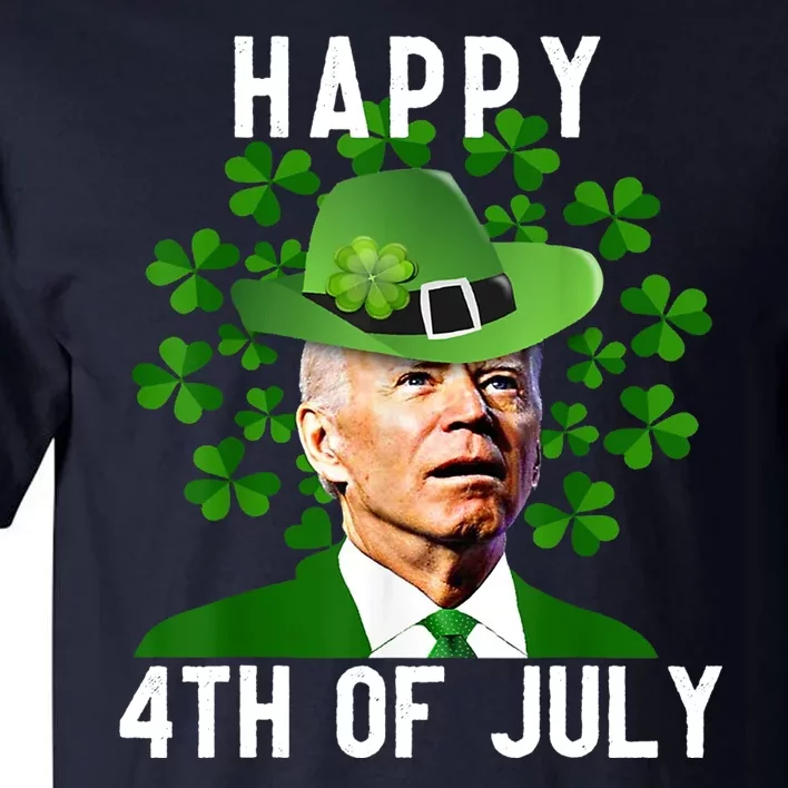 Happy 4th Of July Joe Biden St Patrick's Day Tall T-Shirt