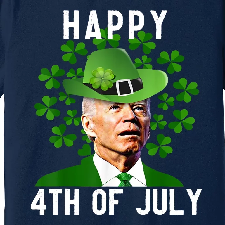 Happy 4th Of July Joe Biden St Patrick's Day Premium T-Shirt