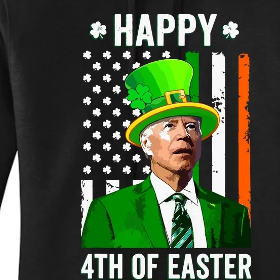 Happy 4th Of Easter Funny Joe Biden St Patricks Day Women's Pullover Hoodie