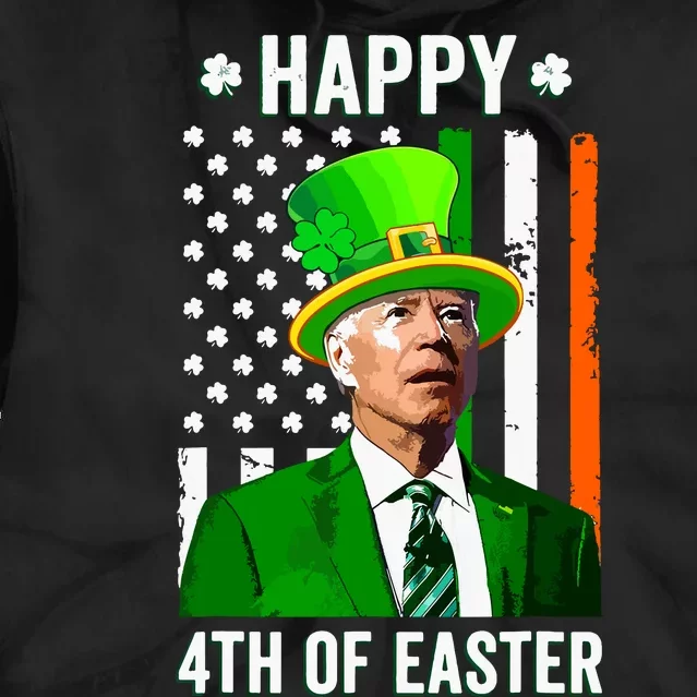 Happy 4th Of Easter Funny Joe Biden St Patricks Day Tie Dye Hoodie