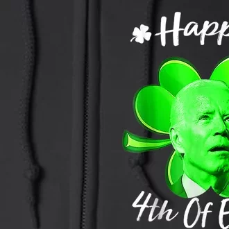 Happy 4th Of Easter Confused Funny Joe Biden St Patricks Day Full Zip Hoodie