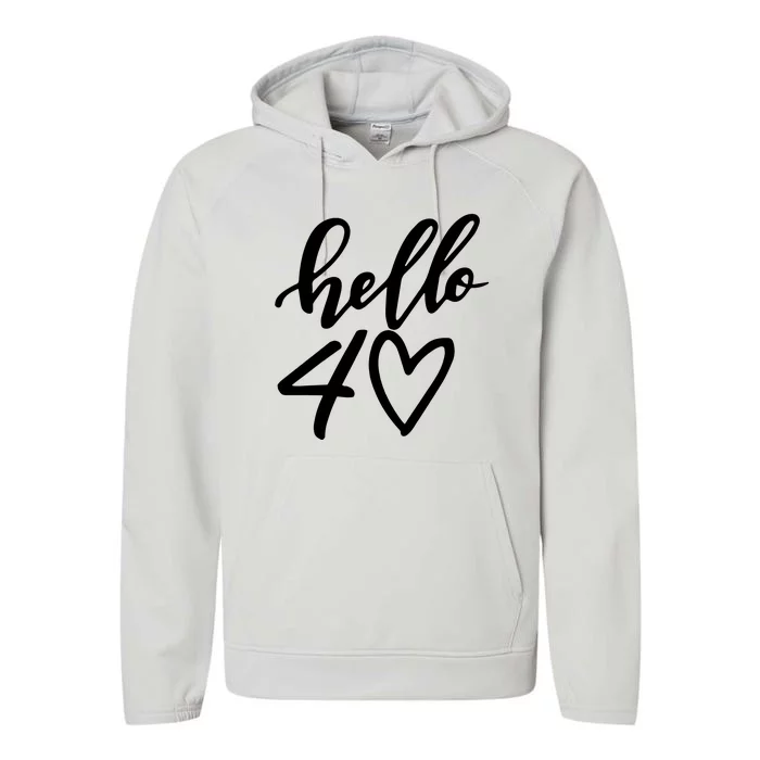 Hello 40 To 70 Age Birthday Performance Fleece Hoodie