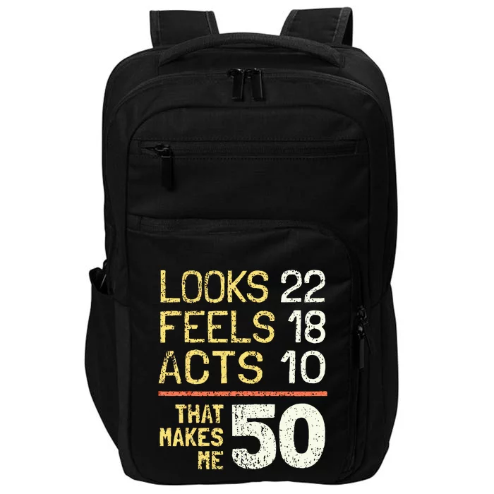 Hilarious 50th Birthday Idea I 50 Years Impact Tech Backpack