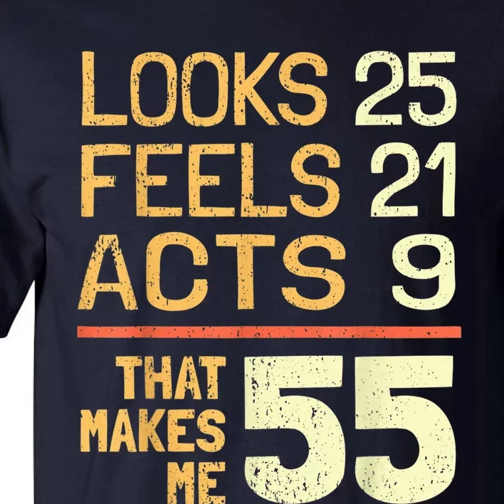 Hilarious 55th Birthday Idea I 55 Years Tall T-Shirt