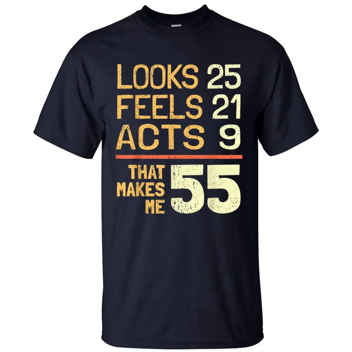 Hilarious 55th Birthday Idea I 55 Years Tall T-Shirt