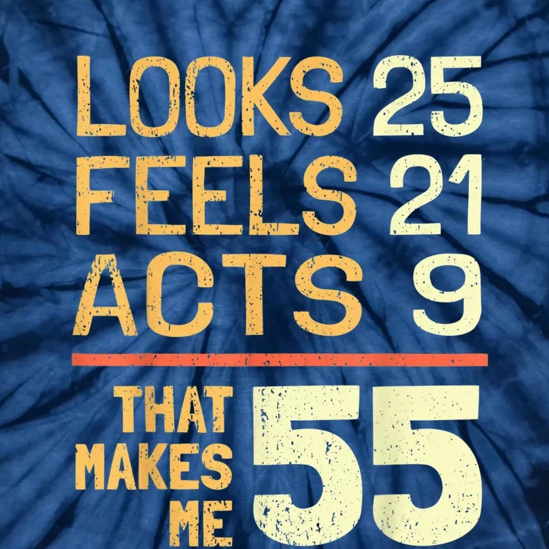 Hilarious 55th Birthday Idea I 55 Years Tie-Dye T-Shirt