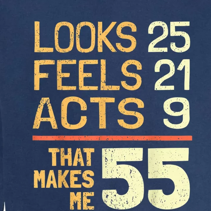 Hilarious 55th Birthday Idea I 55 Years Garment-Dyed Sweatshirt