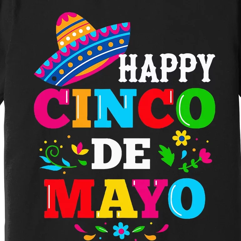 Happy 5 De Mayo Lets Fiesta Viva Mexico Cinco De Mayo Premium T-Shirt