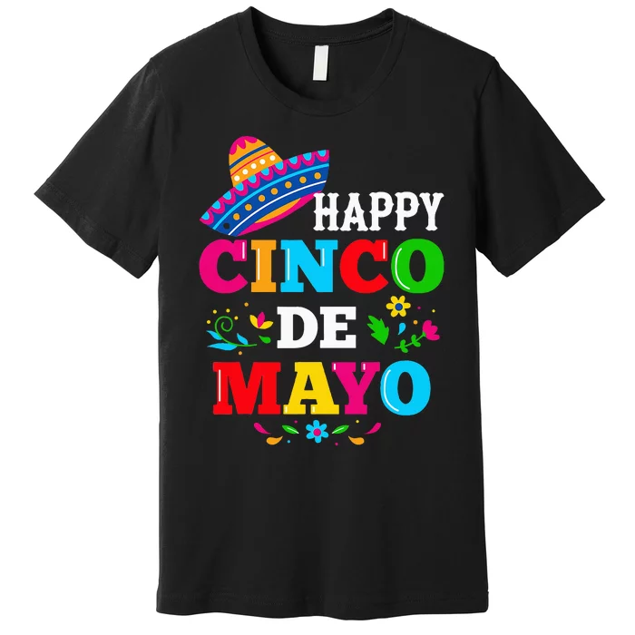 Happy 5 De Mayo Lets Fiesta Viva Mexico Cinco De Mayo Premium T-Shirt