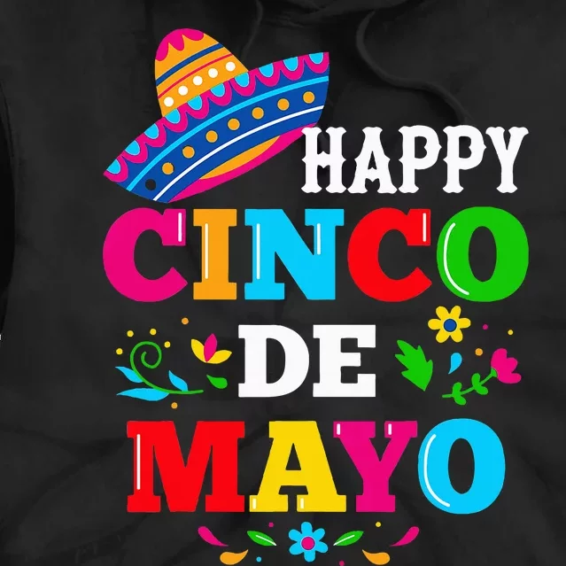 Happy 5 De Mayo Lets Fiesta Viva Mexico Cinco De Mayo Tie Dye Hoodie