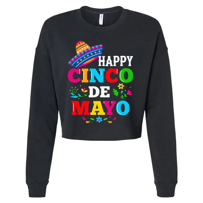 Happy 5 De Mayo Lets Fiesta Viva Mexico Cinco De Mayo Cropped Pullover Crew