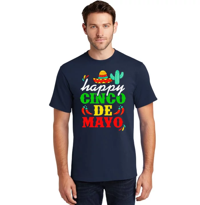 Happy 5 De Mayo Cinco De Mayo Viva Mexico 5 De Mayo Tall T-Shirt