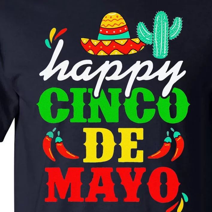 Happy 5 De Mayo Cinco De Mayo Viva Mexico 5 De Mayo Tall T-Shirt