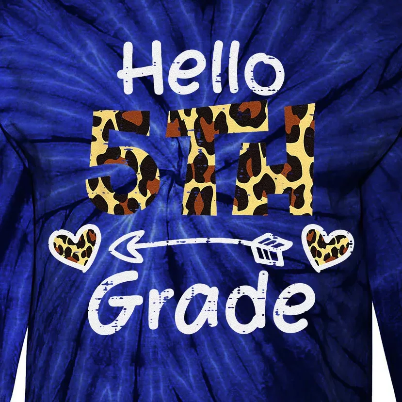 Hello 5th Fifth Grade Back First Day Of School Teacher Tie-Dye Long Sleeve Shirt