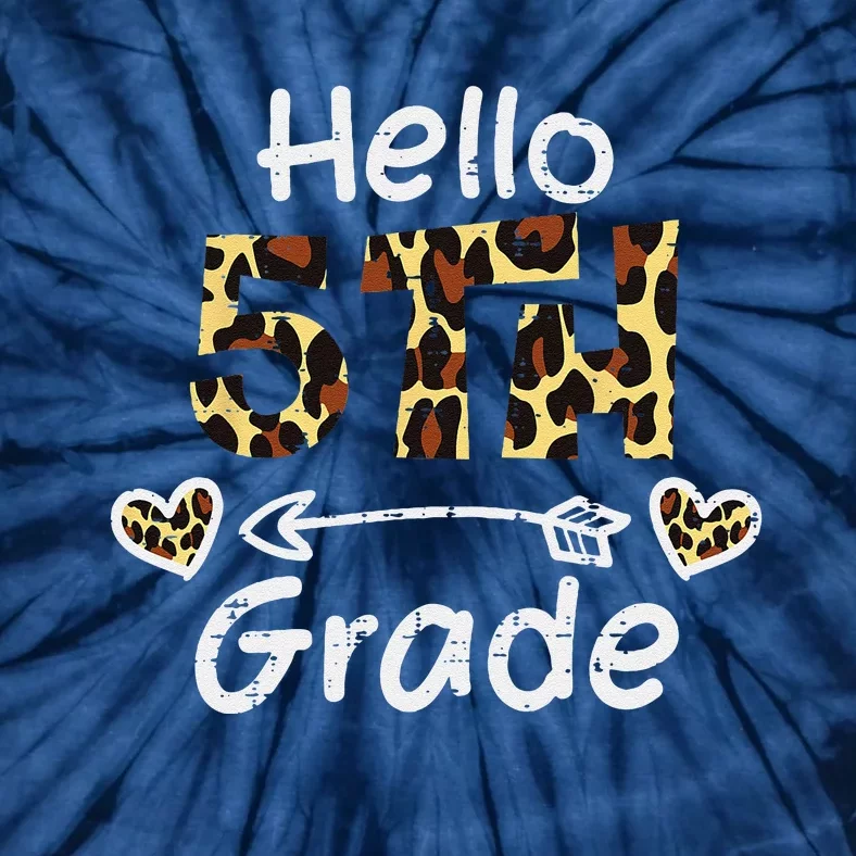 Hello 5th Fifth Grade Back First Day Of School Teacher Tie-Dye T-Shirt