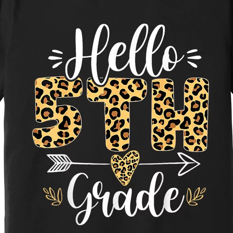 Hello 5th Fifth Grade Leopard Teacher Back To School Premium T-Shirt