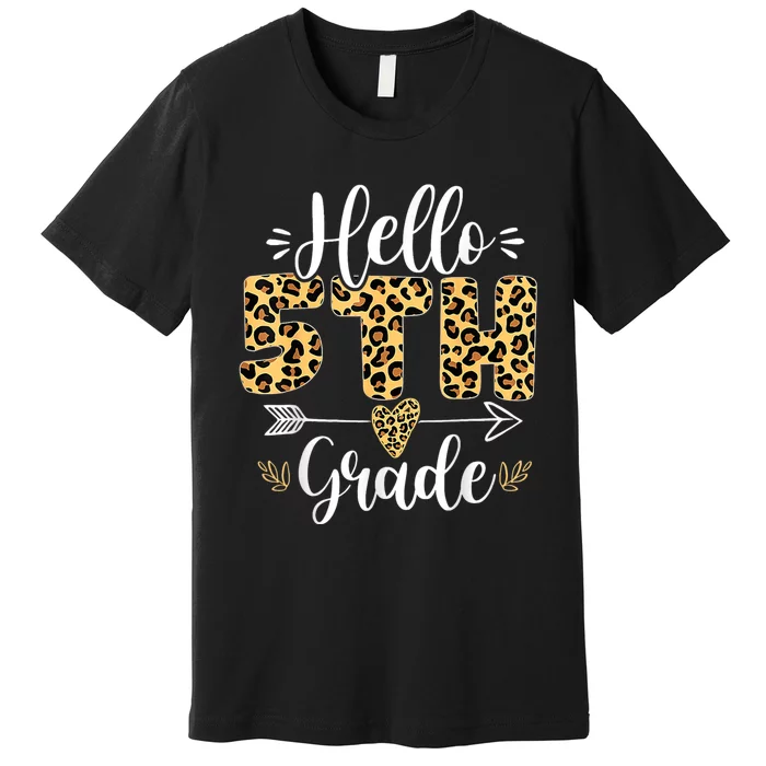 Hello 5th Fifth Grade Leopard Teacher Back To School Premium T-Shirt