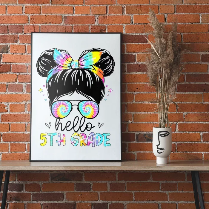 Hello 5th Grade Messy Hair Bun Back To School First Day Poster