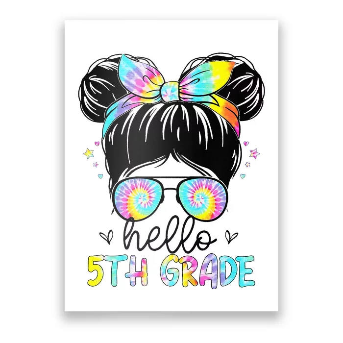 Hello 5th Grade Messy Hair Bun Back To School First Day Poster