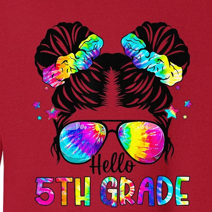 Hello 5th Grade Messy Bun Team Fifth Grade Back To School Toddler Sweatshirt