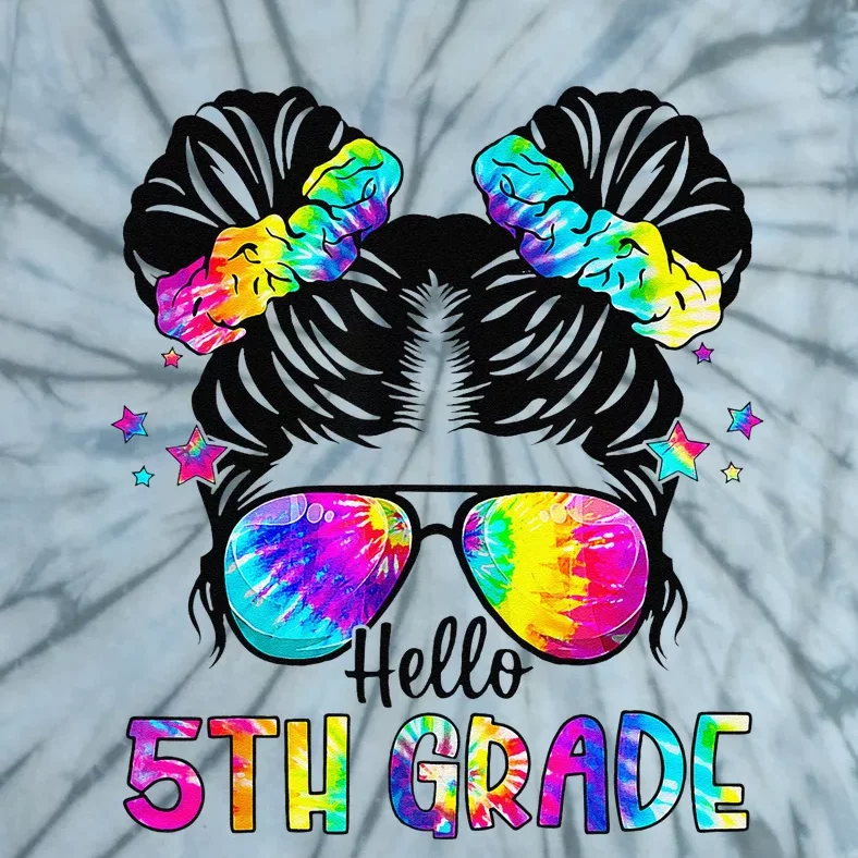 Hello 5th Grade Messy Bun Team Fifth Grade Back To School Tie-Dye T-Shirt