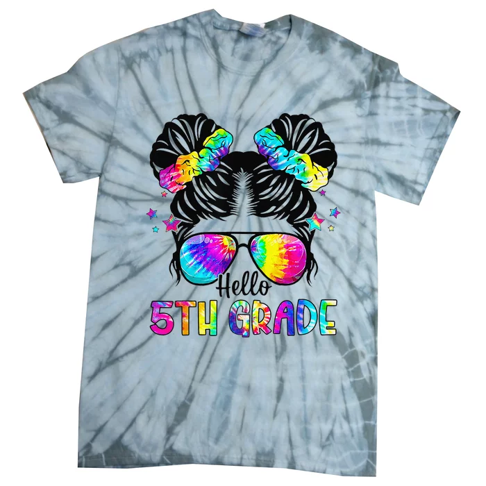 Hello 5th Grade Messy Bun Team Fifth Grade Back To School Tie-Dye T-Shirt