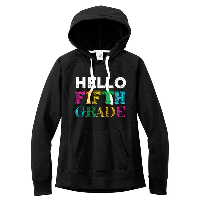 Hello 5Th Grade Teacher Back To School Gift Fifth Gift Cute Gift Women's Fleece Hoodie