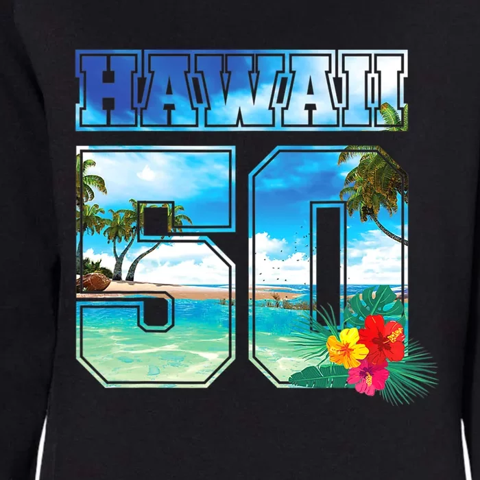 Hawaii 50th State Hawaii Hibiscus 50 Womens California Wash Sweatshirt