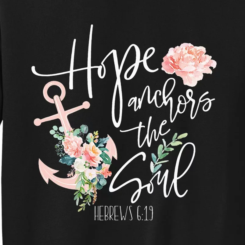 Hebrews 619 Anchor Bible Verse Faith Quote Gift Christian Sweatshirt