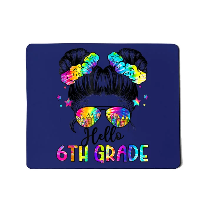 Hello 6th Grade Messy Hair Bun Girl Back To School First Day Mousepad