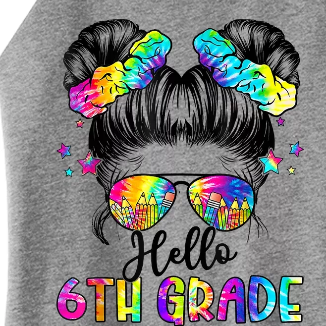 Hello 6th Grade Messy Hair Bun Girl Back To School First Day Women’s Perfect Tri Rocker Tank