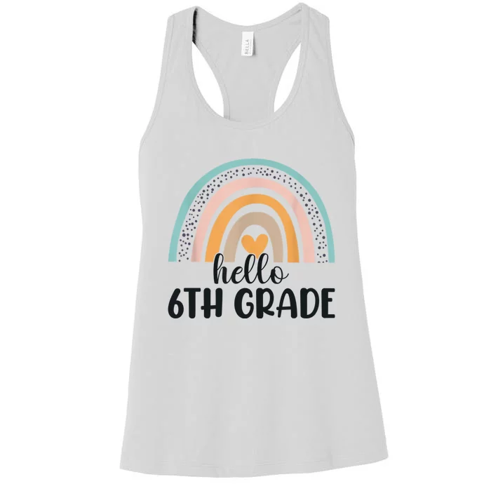 Hello 6Th Grade Rainbow Back To School Teachers Gift Women's Racerback Tank