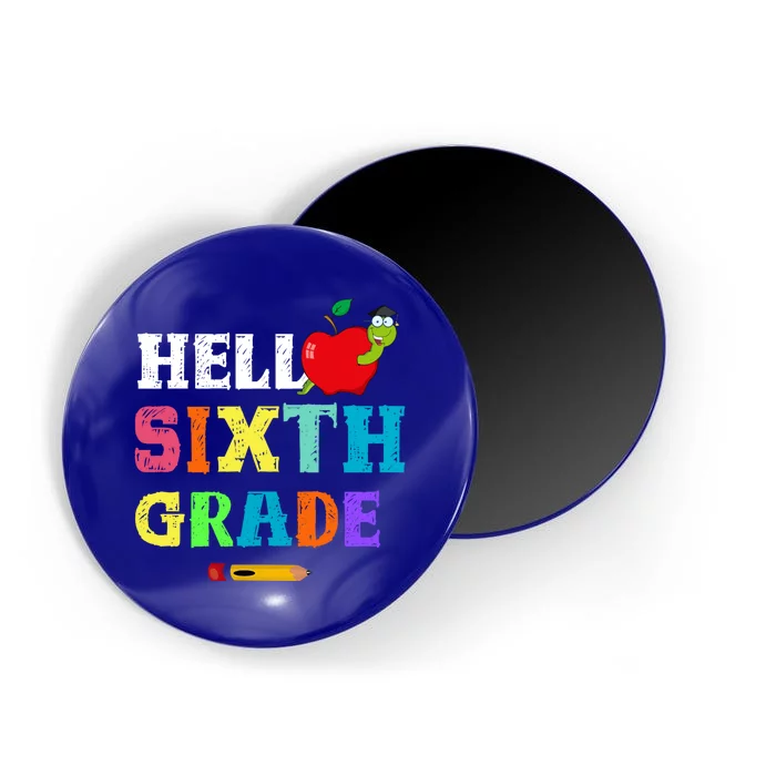 Hello 6Th Sixth Grade Cute Gift Funny 6Th Sixth Grade Back To Gift Magnet