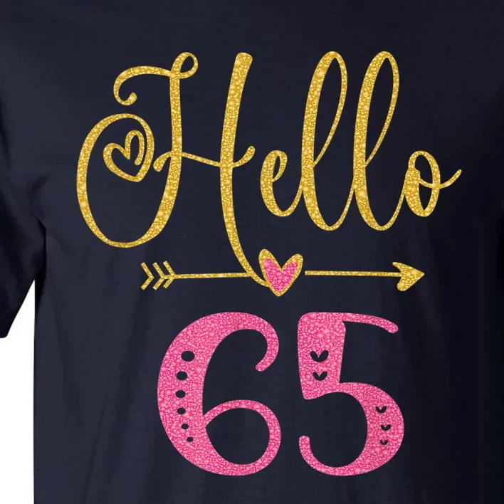 Hello 65 Years Old Wo's 65th Birthday Tall T-Shirt