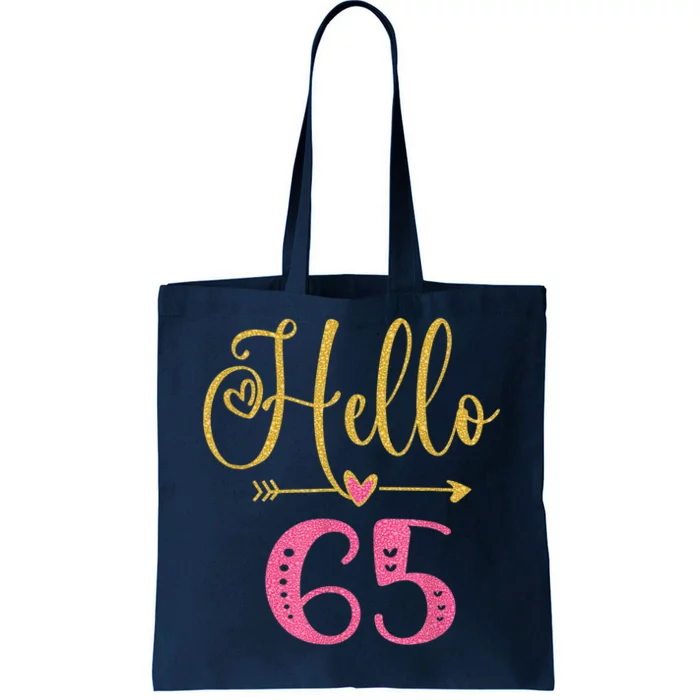 Hello 65 Years Old Wo's 65th Birthday Tote Bag