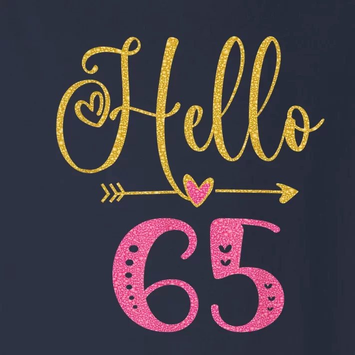 Hello 65 Years Old Wo's 65th Birthday Toddler Long Sleeve Shirt