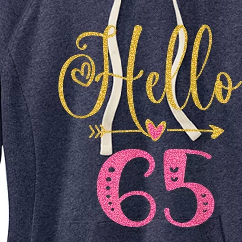 Hello 65 Years Old Wo's 65th Birthday Women's Fleece Hoodie