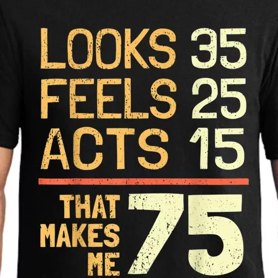 Hilarious 75th Birthday Present Idea I 75 Years Pajama Set