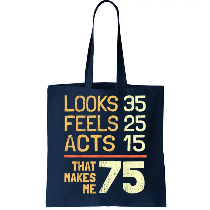 Hilarious 75th Birthday Present Idea I 75 Years Tote Bag