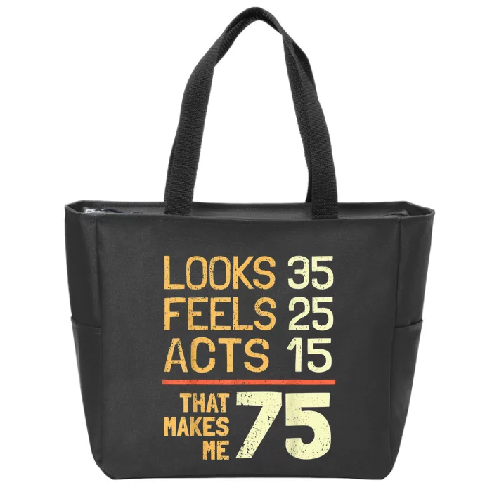 Hilarious 75th Birthday Idea I 75 Years Zip Tote Bag