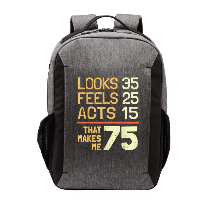 Hilarious 75th Birthday Idea I 75 Years Vector Backpack