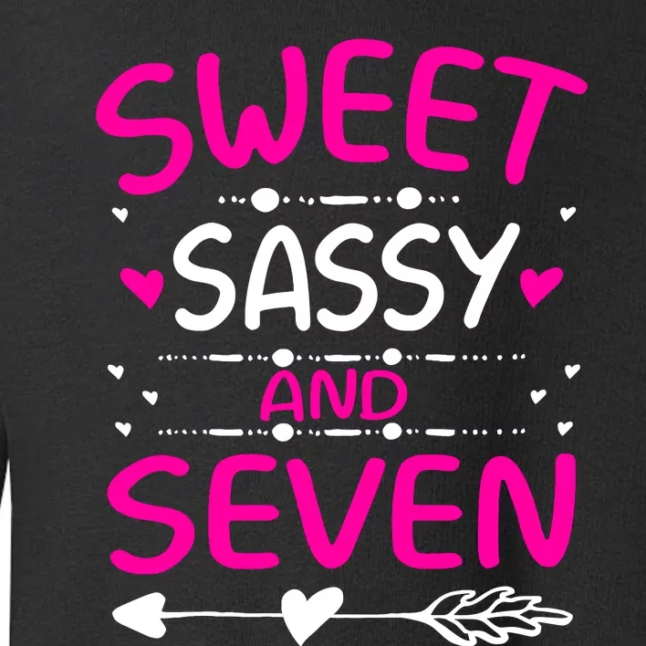 Happy 7th Birthday Sweet Sassy And Seven Girl 7 Years Old Toddler Sweatshirt