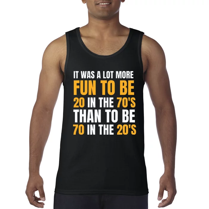 Happy 70th Birthday Funny Retirement 70S Living In The 20S Tank Top