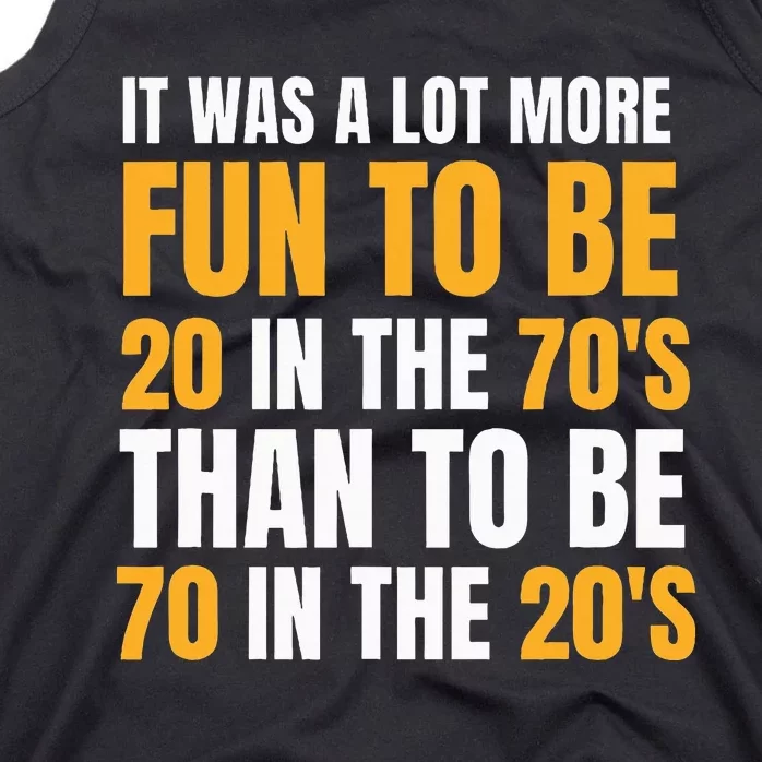 Happy 70th Birthday Funny Retirement 70S Living In The 20S Tank Top