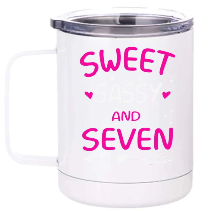 Happy 7th Birthday Sweet Sassy And Sevens 7 Years Old Front & Back 12oz Stainless Steel Tumbler Cup